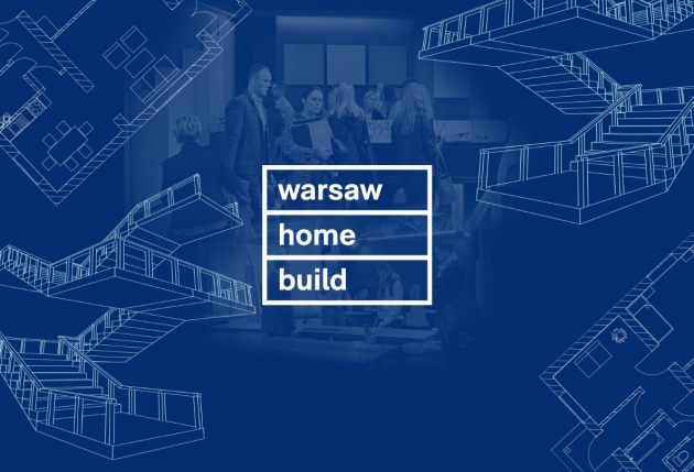Warsaw Home Build - Międzynarodowe Targi Architektury i Materiałów wykończeniowych